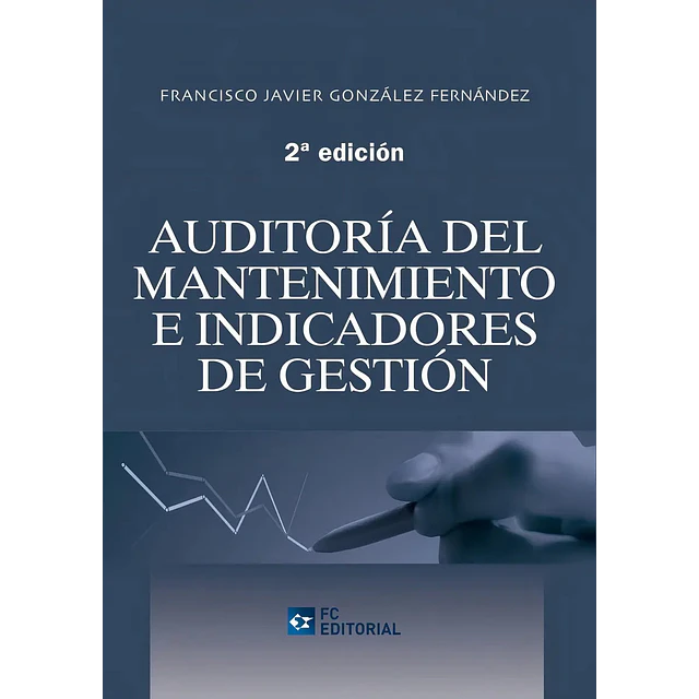 Auditoría del mantenimiento e indicadores de gestíon