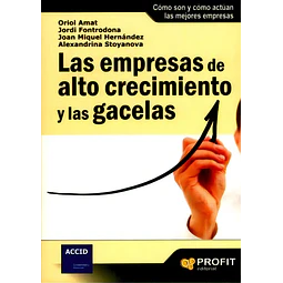 Las empresas de alto crecimiento y las gacelas