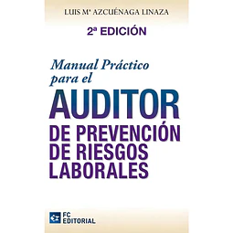 Manual práctico para el Auditor de prevención de riesgos laborales