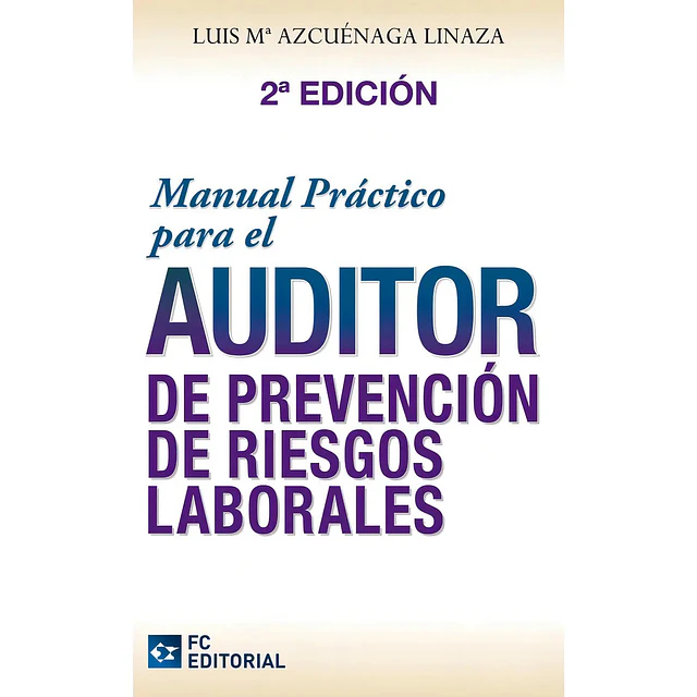Manual práctico para el Auditor de prevención de riesgos laborales