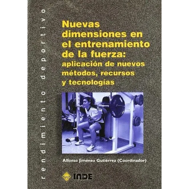 Nuevas dimensiones en el entrenamiento de la fuerza