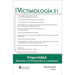 VICTIMOLOGÍA 31 - IMPUNIDAD - Derecho a la prevención y a la Justicia