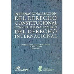 Internacionalización del Derecho Constitucional, constitucionalización del Derecho Internacional