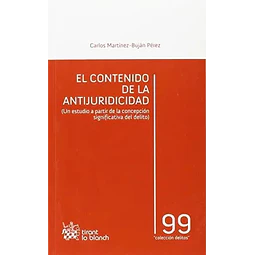 El contenido de la antijuridicidad