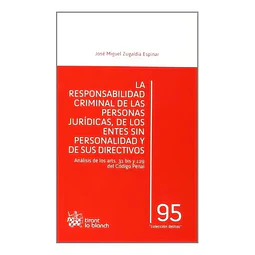 La responsabilidad criminal de las personas jurídicas, de los entes sin personalidad de sus directiv