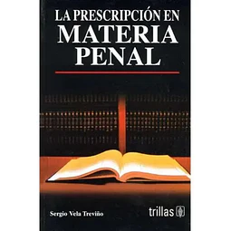 La prescripcion en Materia Penal
