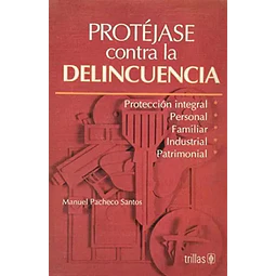 Protéjase contra la delicuencia