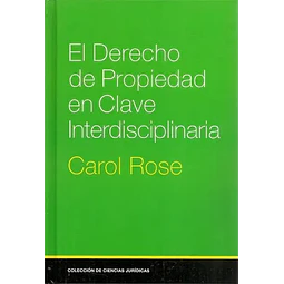 El Derecho de Propiedad en Clave Interdisciplinaria