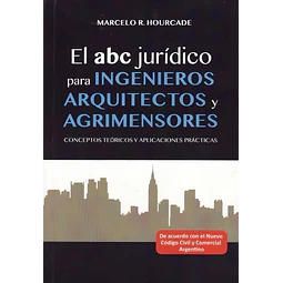 El abc jurídico para Arquitectos, Ingenieros y Agrimensores