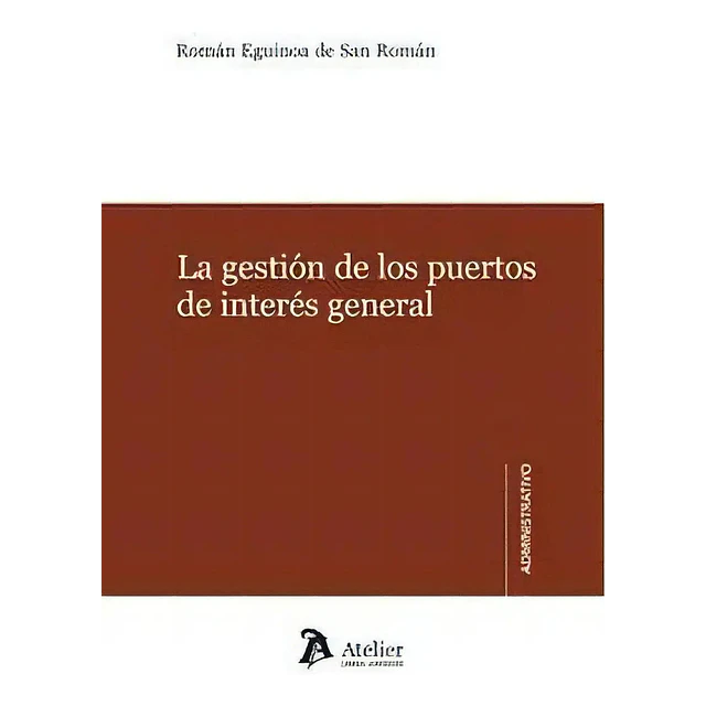 La gestión de los puertos de interés general