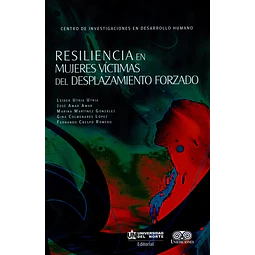 Resiliencias en Mujeres Víctimas del Desplazamiento Forzado
