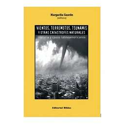 Vientos, terremotos, tsunamis y otras catástrofes naturales