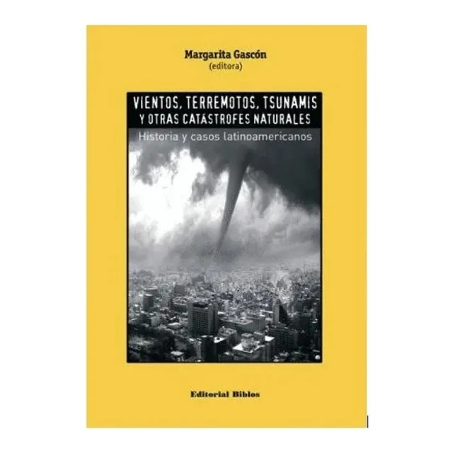 Vientos, terremotos, tsunamis y otras catástrofes naturales