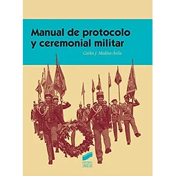 Manual de Protocolo y Ceremonial Militar