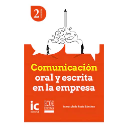 Comunicación oral y escrita en la empresa
