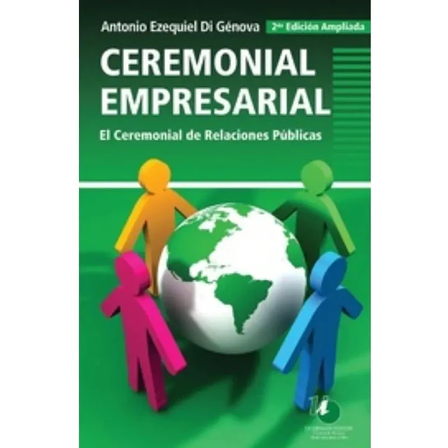 Ceremonial Empresarial. El Ceremonial De Relaciones Publicas