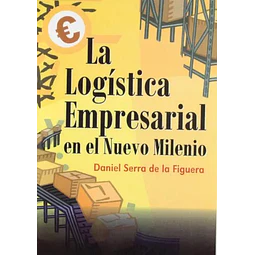 La Logistica Empresarial en el nuevo milenio