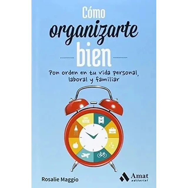 Cómo Organizarte Bien