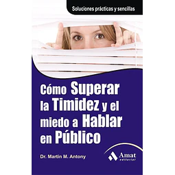 Cómo Superar la Timidez y el miedo a Hablar en Público