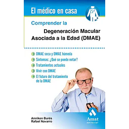 Comprender la Degeneración Macular Asociada a la Edad (DMAE)