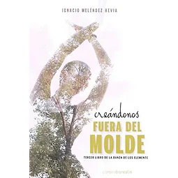 Creandonos fuera del molde