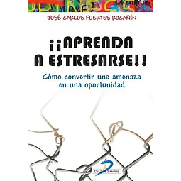 ¡¡Aprenda a estresarse!!