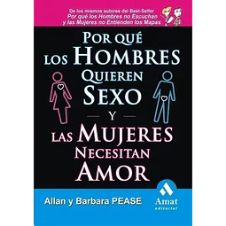 Por que los hombres quieren sexo y las mujeres necesitan amor