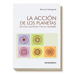 La Acción de los Planetas en los cultivos y en el hombre