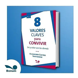 8 Valores Claves para Convivir