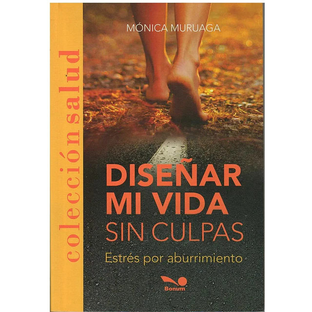 Diseñar Mi Vida Sin Culpas
