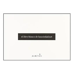 El libro blanco de lasociedad.net