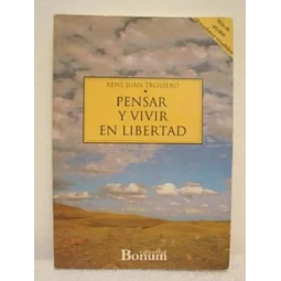 Pensar y vivir en libertad