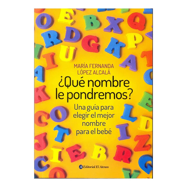 ¿ Qué nombre le pondremos?