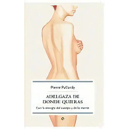 Adelgaza de donde quieras