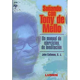 Soñando con Tony de Mello