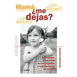 Mama ¿me dejas?