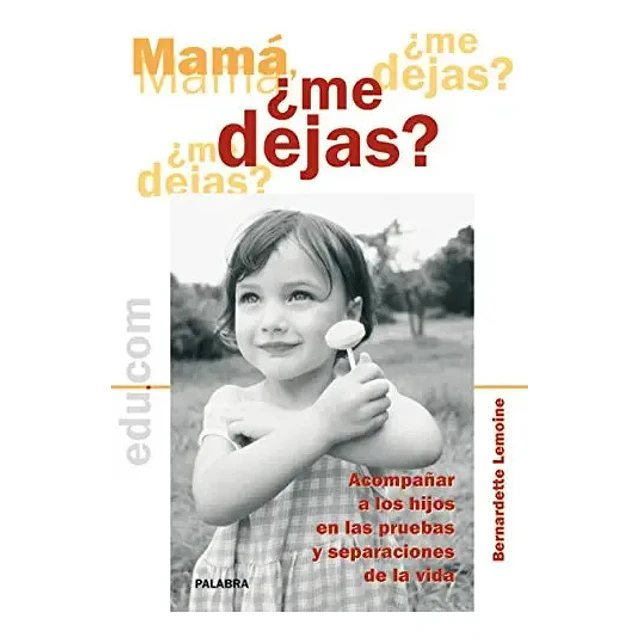 Mama ¿me dejas?