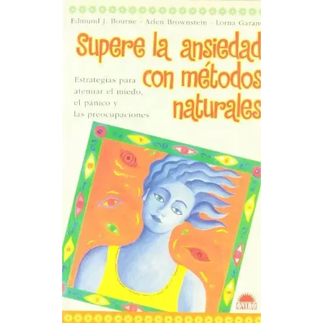 Supere la ansiedad con metodos naturales