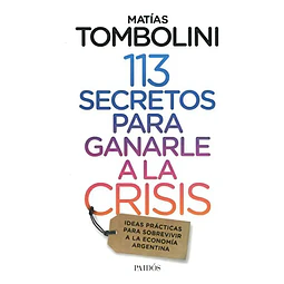 113 Secretos para ganarle a la crisis