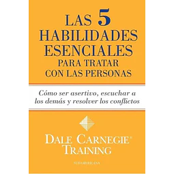 Las 5 Habilidades Esenciales para tratar con las personas