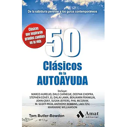 50 clásicos de la autoayuda. Clásicos que inspirarán grandes cambios en tu vida