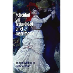 Felicidad y fecundidad en el matrimonio