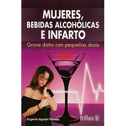 Mujeres, Bebidas Alcohólicas e Infarto