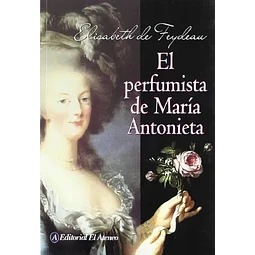 El perfumista de María Antonieta