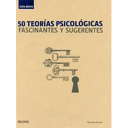Guía breve 50 teorías psicológicas fascinantes y sugerentes