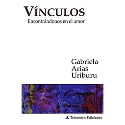 Vínculos. Encontrándonos en el amor.