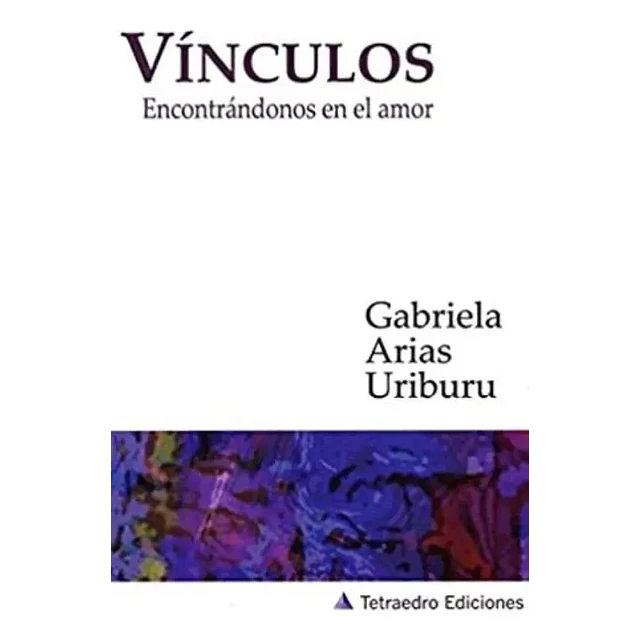 Vínculos. Encontrándonos en el amor.