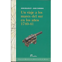 Un viaje a los mares del sur en los años 1740-41