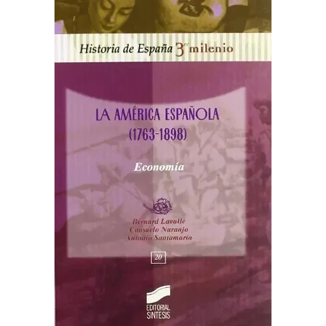 La América Española 1763 - 1898