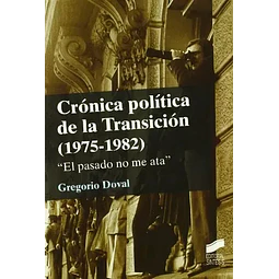Crónica política de la Transición ( 1975-1982)